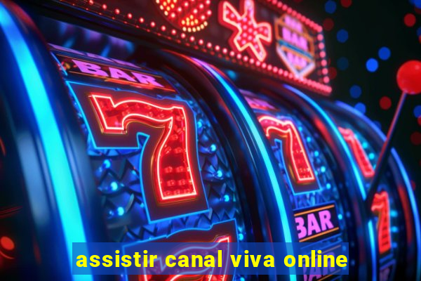 assistir canal viva online